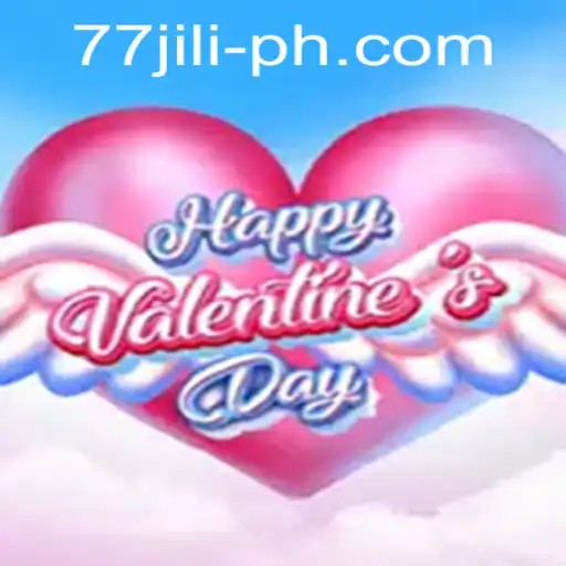 Exploring the Joy of 'HappyValentinesDay' in the World of '77 Jili'